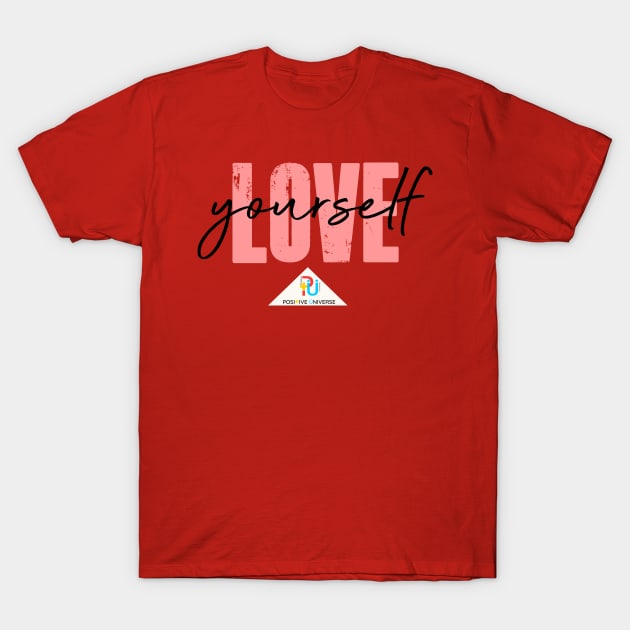 Love Yourself T-Shirt by Markyartshop